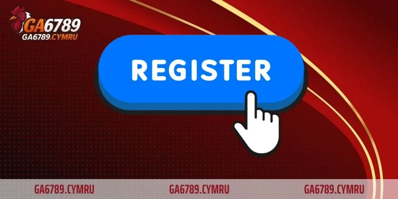 Lợi ích khi đăng ký GA6789